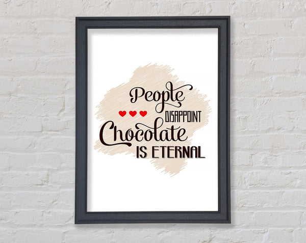 Chocolate Is Eternal Framed Print