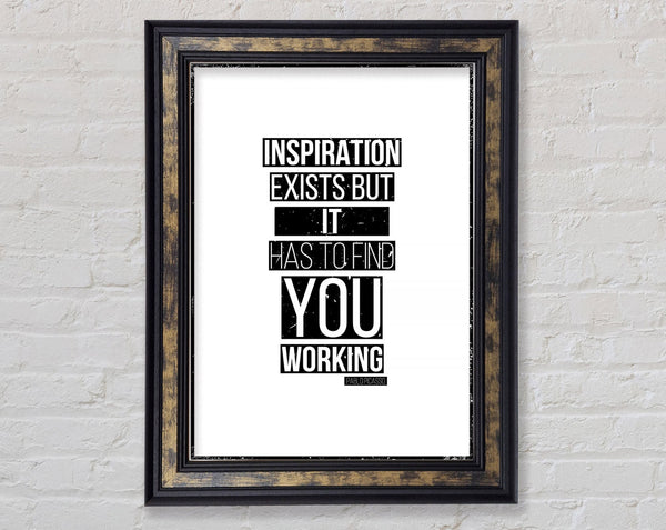 Inspiration Exists Framed Print