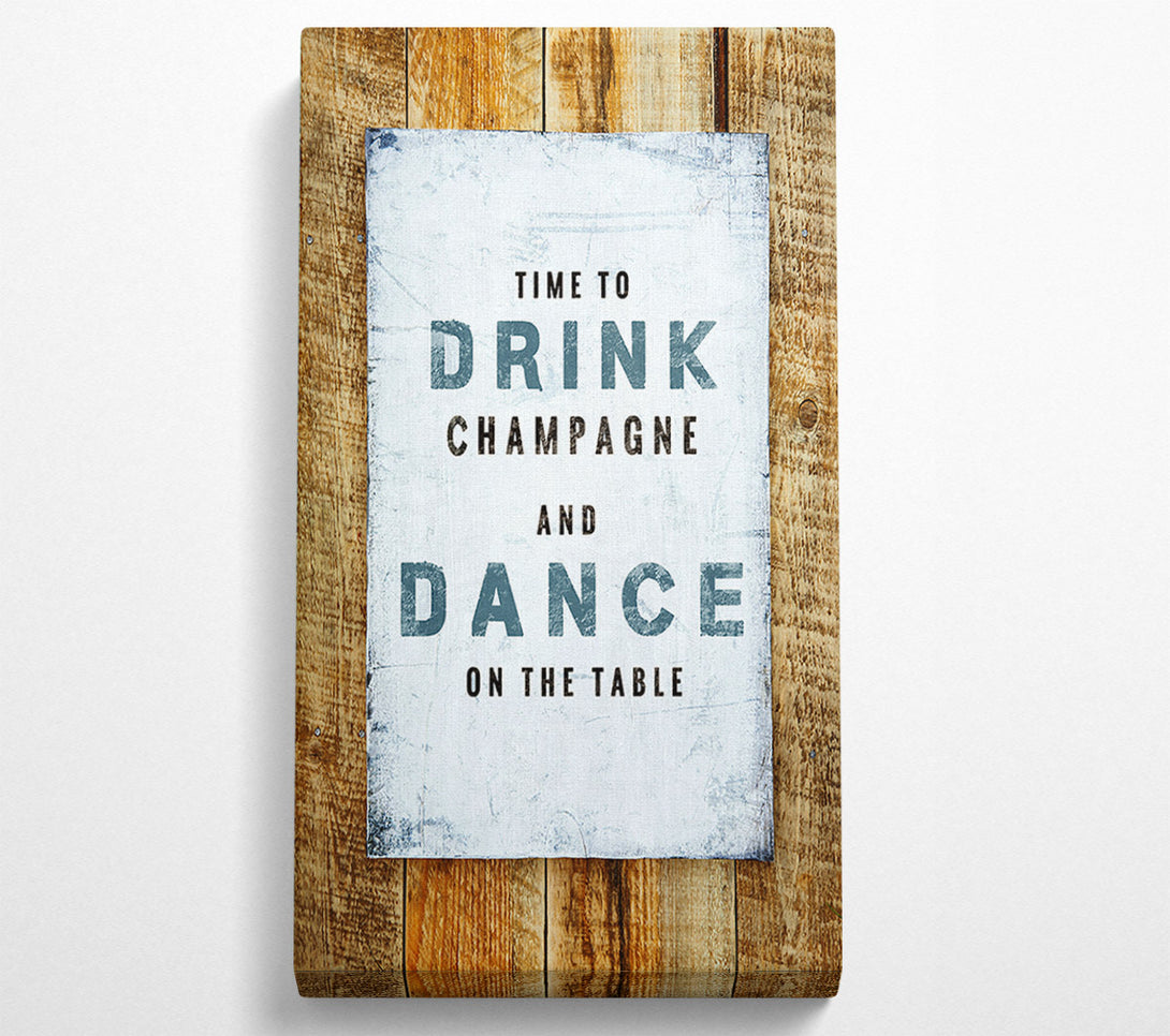  A Canvas Print of Time To Drink Champagne Canvas Art