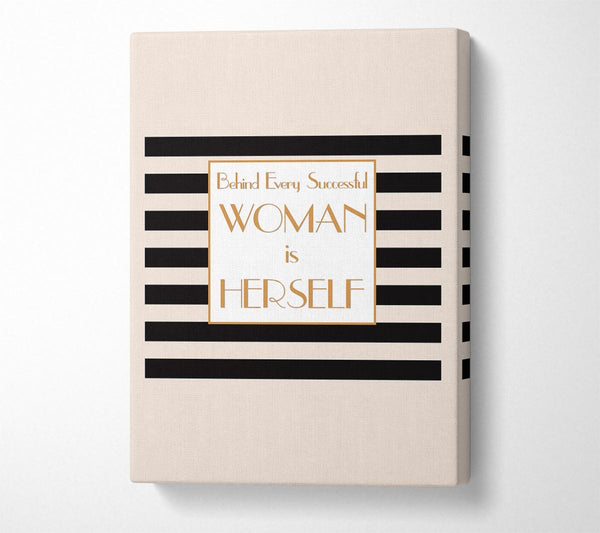  A Canvas Print of Behind Every Successful Woman Canvas Print