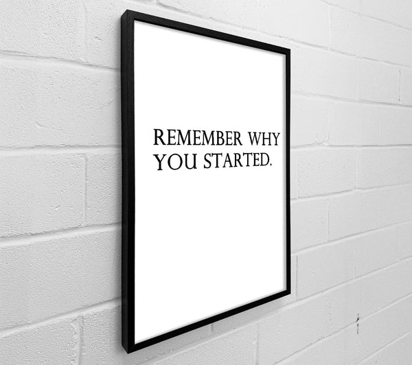 Remember Why You Started