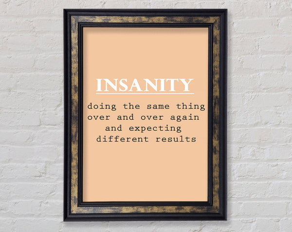 Insanity Framed Print