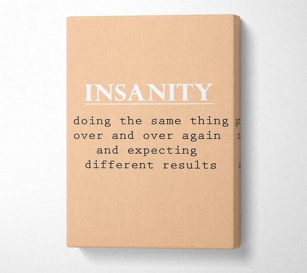  A Canvas Print of Insanity Canvas Art