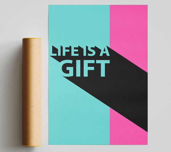 Life Is A Gift Giclee Print