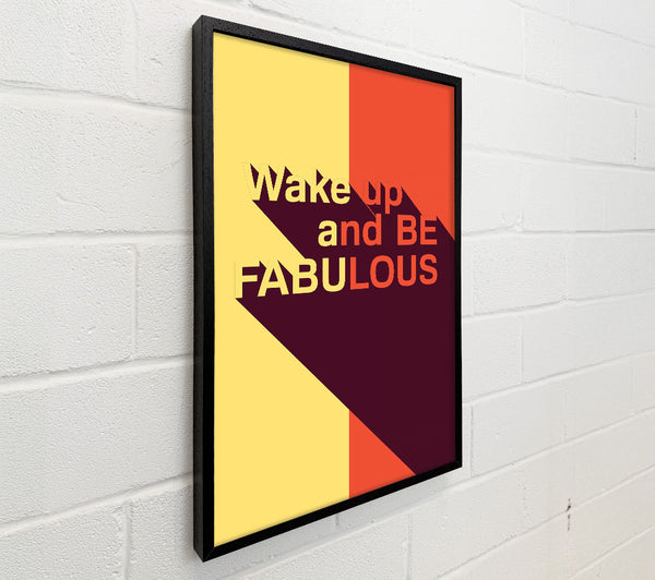 Wake Up And Be Fabulous