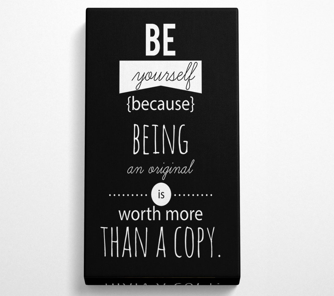  A Canvas Print of Be Yourself Because Canvas Wall Art