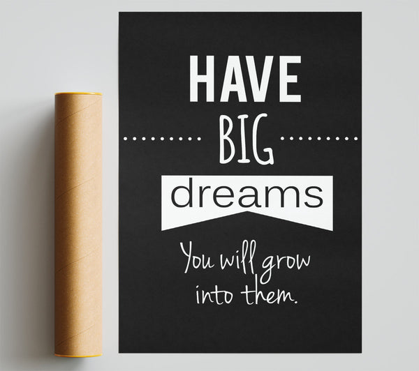 Have Big Dreams Giclee Print