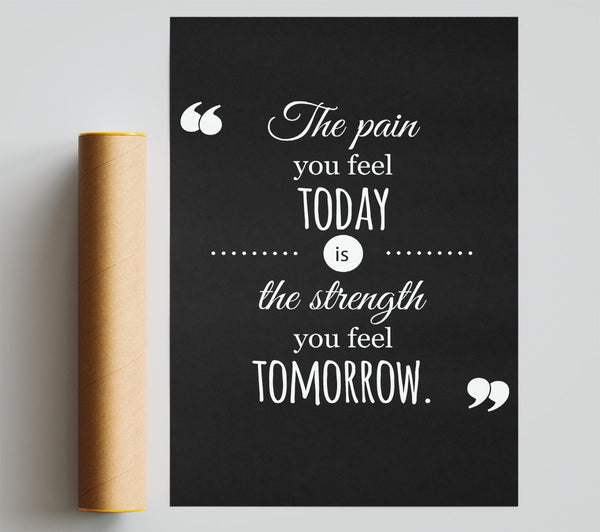 The Pain You Feel Today 1 Poster