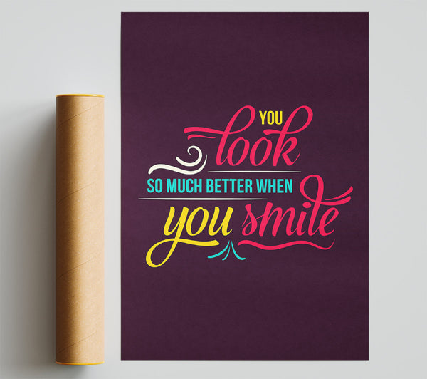 You Look So Much Better When 2 Print