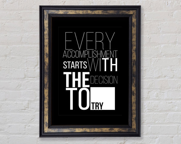 Every Accomplishment Framed Print