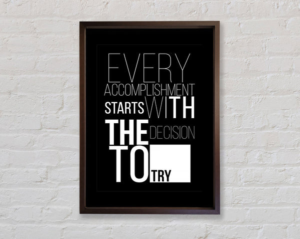 Every Accomplishment Framed Print