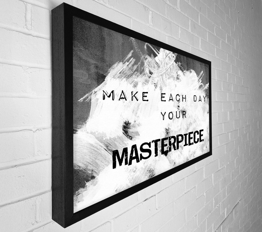  A Canvas Print of Make Each Day Your Masterpiece Canvas Print