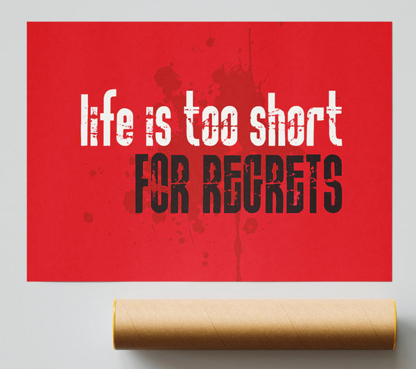 Life Is To Short For Regrets Giclee Print