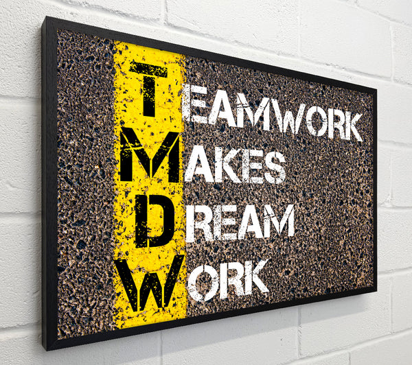 Teamwork Makes Dream Work
