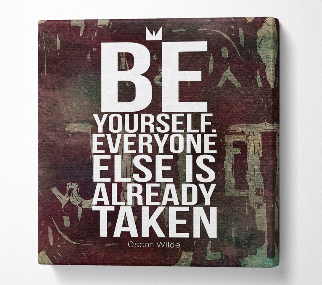  A Canvas Print of Be Yourself Everyone Else Canvas Wall Art