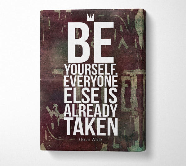  A Canvas Print of Be Yourself Everyone Else Canvas Wall Art