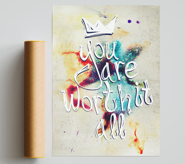 You Are Worth It All Poster