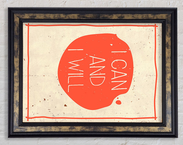 I Can And I Will Framed Print