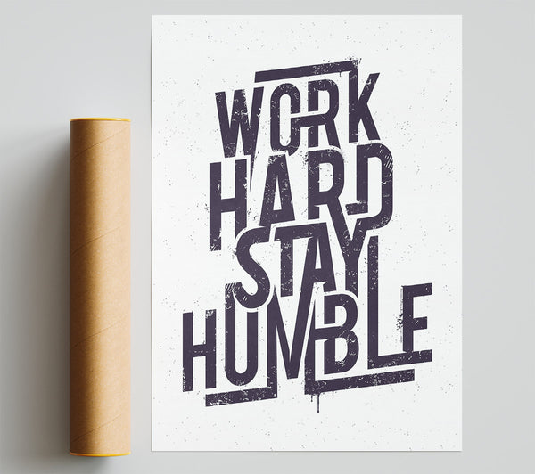 Work Hard Stay Humble Purple Print