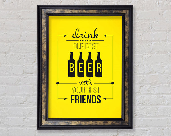 Drink Our Best Beer Framed Print