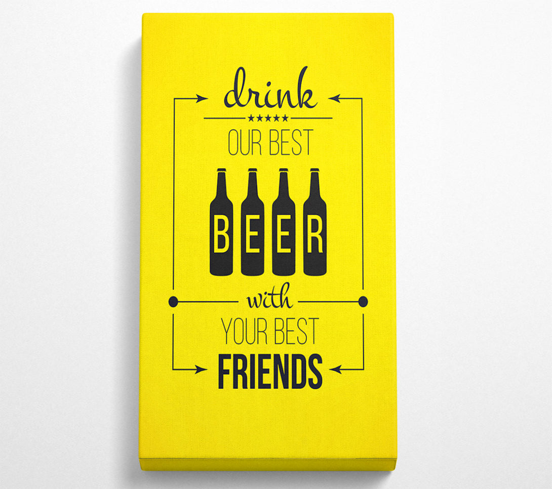  A Canvas Print of Drink Our Best Beer Canvas Art