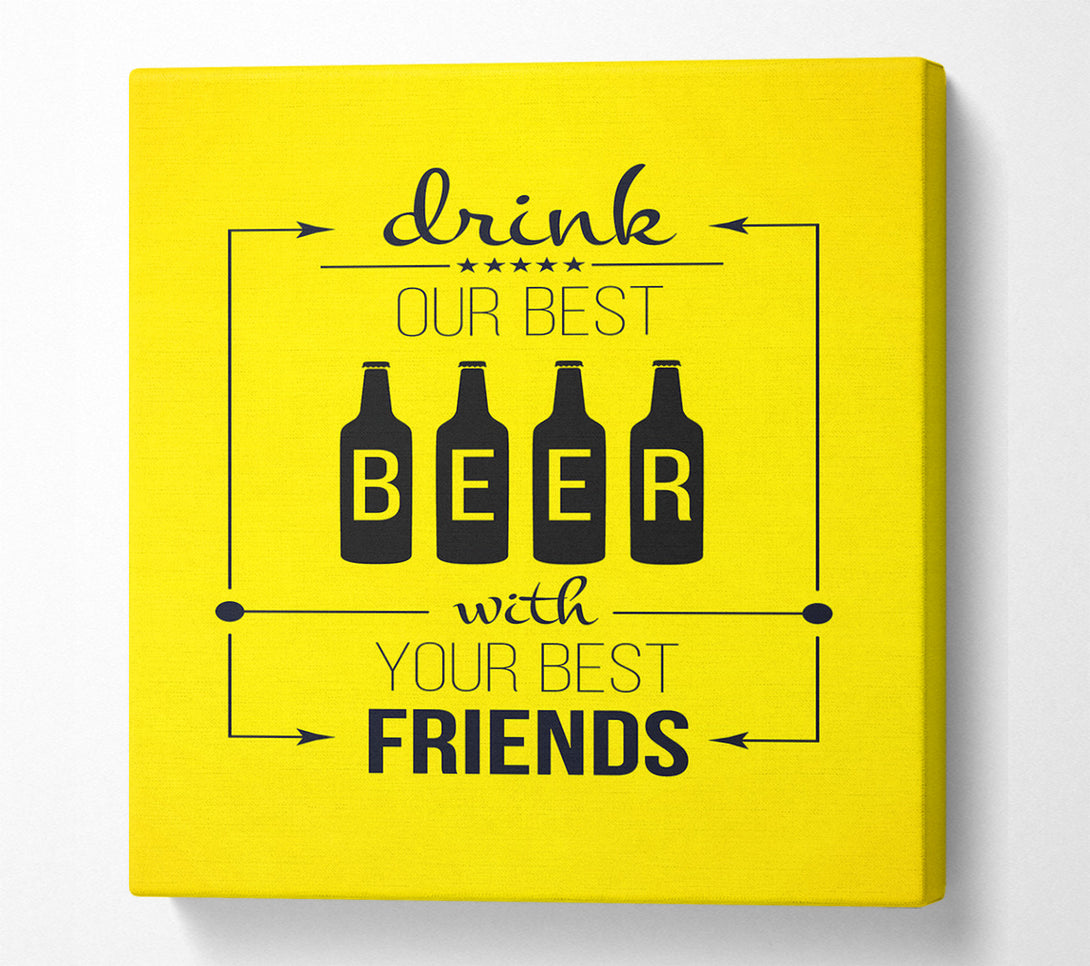  A Canvas Print of Drink Our Best Beer Canvas Art