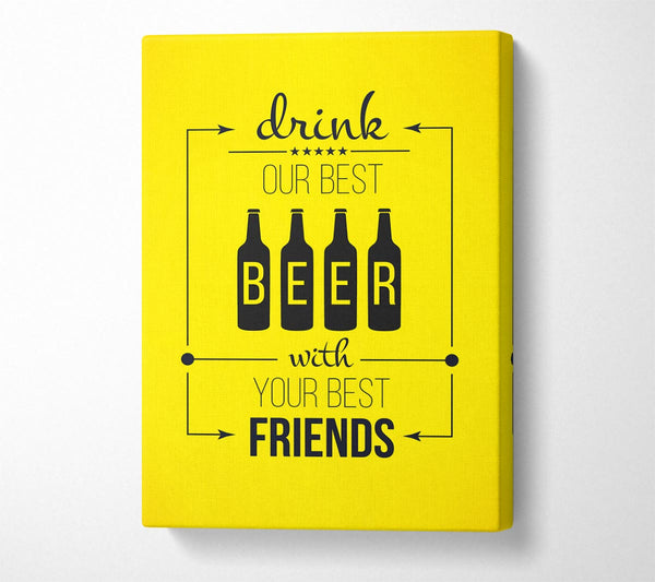  A Canvas Print of Drink Our Best Beer Canvas Art