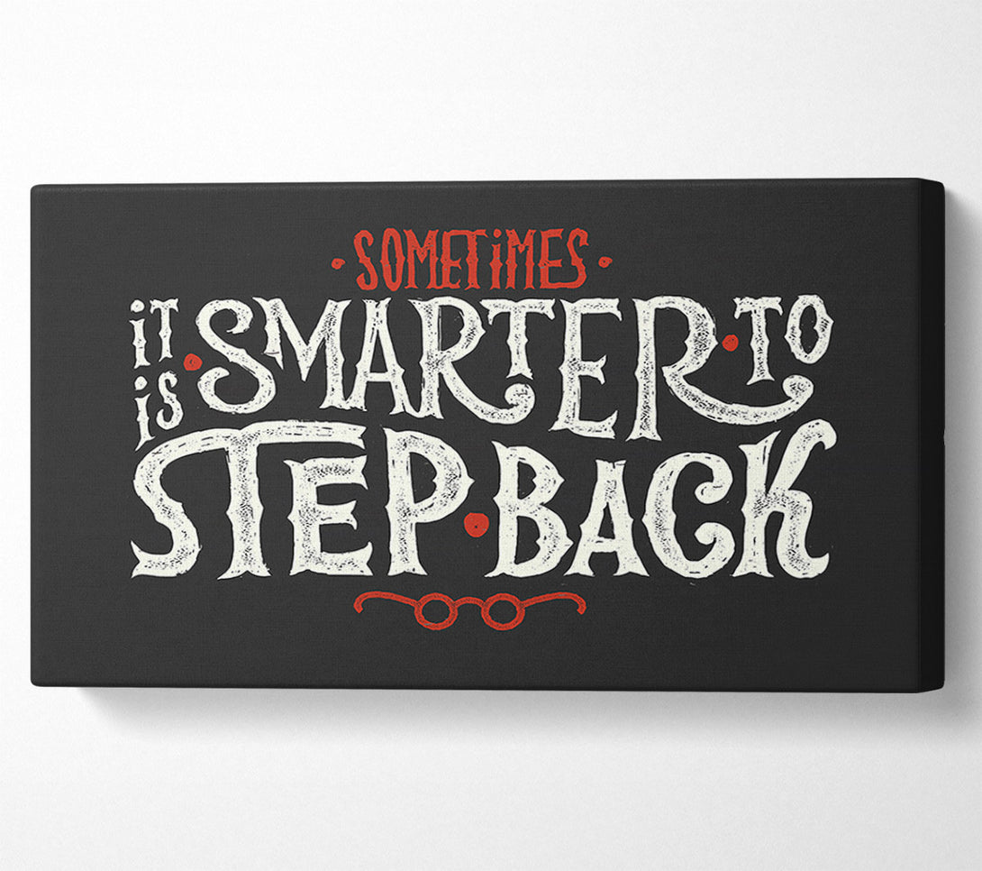  A Canvas Print of Step Back Canvas Wall Art