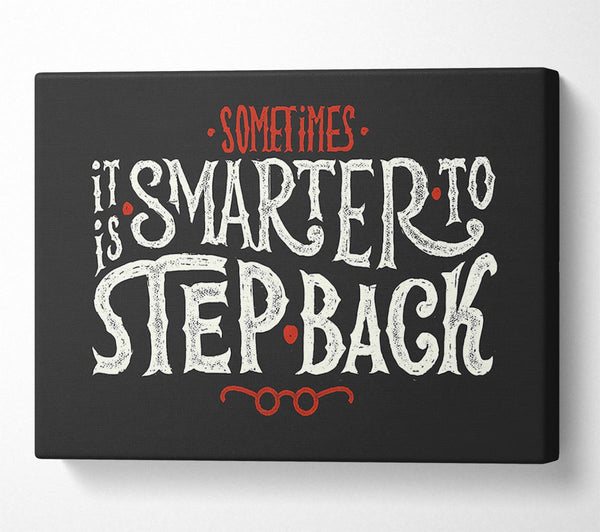  A Canvas Print of Step Back Canvas Wall Art