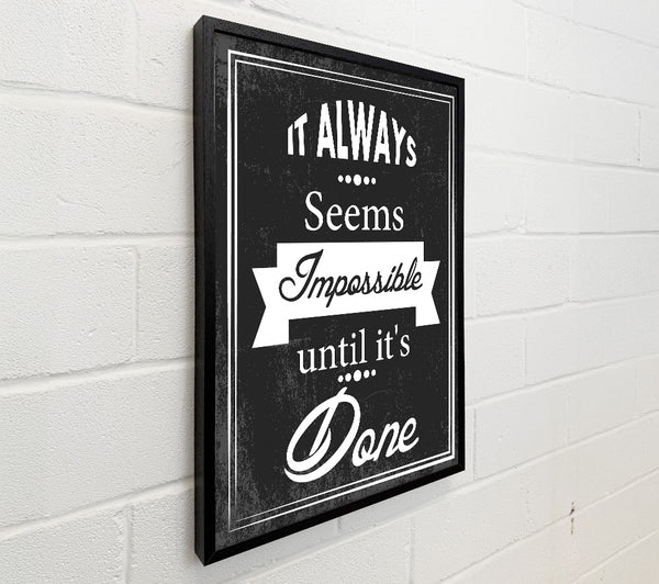 It Always Seems Impossible 3