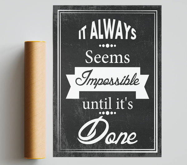 It Always Seems Impossible 3 Poster