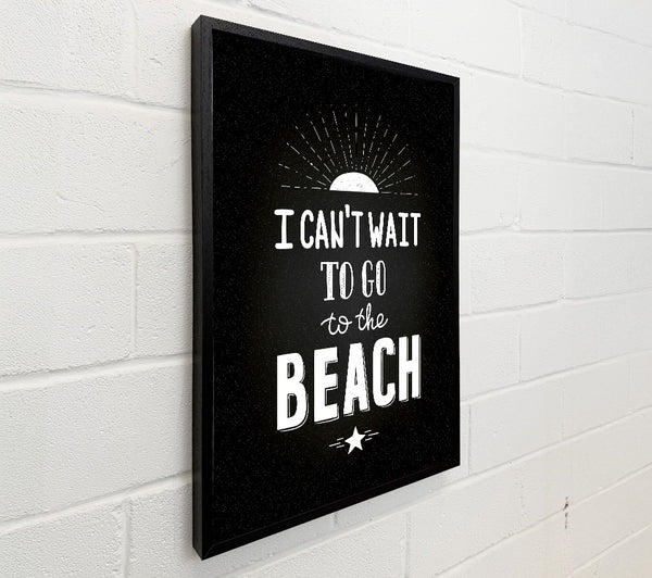 I Can't Wait To Go To The Beach