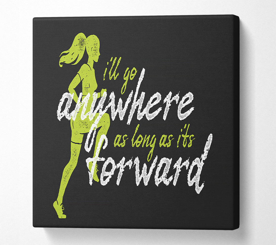  A Canvas Print of I'll Go Anywhere Forward Canvas Print