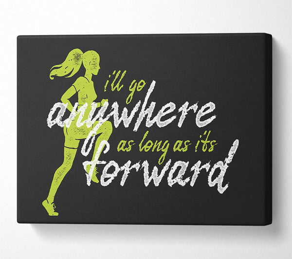  A Canvas Print of I'll Go Anywhere Forward Canvas Print