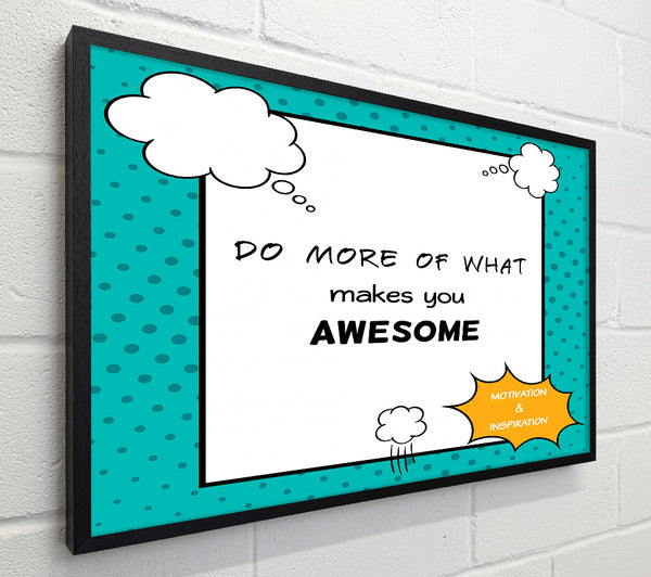 Do More Of What Makes You