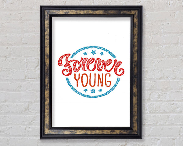 Forever Young Framed Print