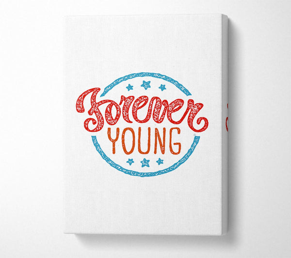  A Canvas Print of Forever Young Canvas Art