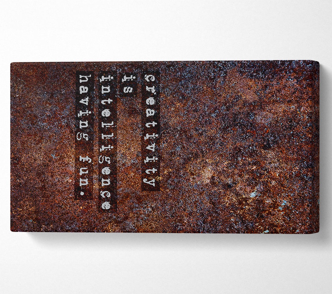  A Canvas Print of Creativity Is Intelligence Canvas Print