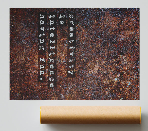 Creativity Is Intelligence Print