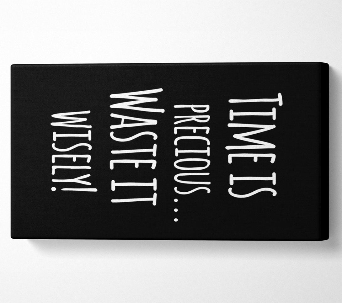  A Canvas Print of Time Is Precious Canvas Print