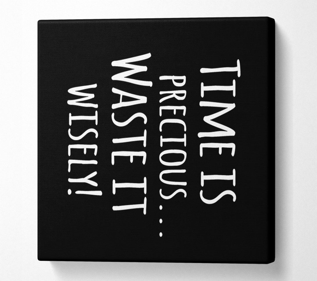  A Canvas Print of Time Is Precious Canvas Print