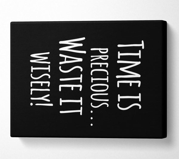  A Canvas Print of Time Is Precious Canvas Print