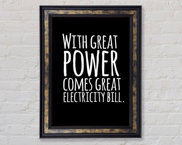 With Great Power Framed Print