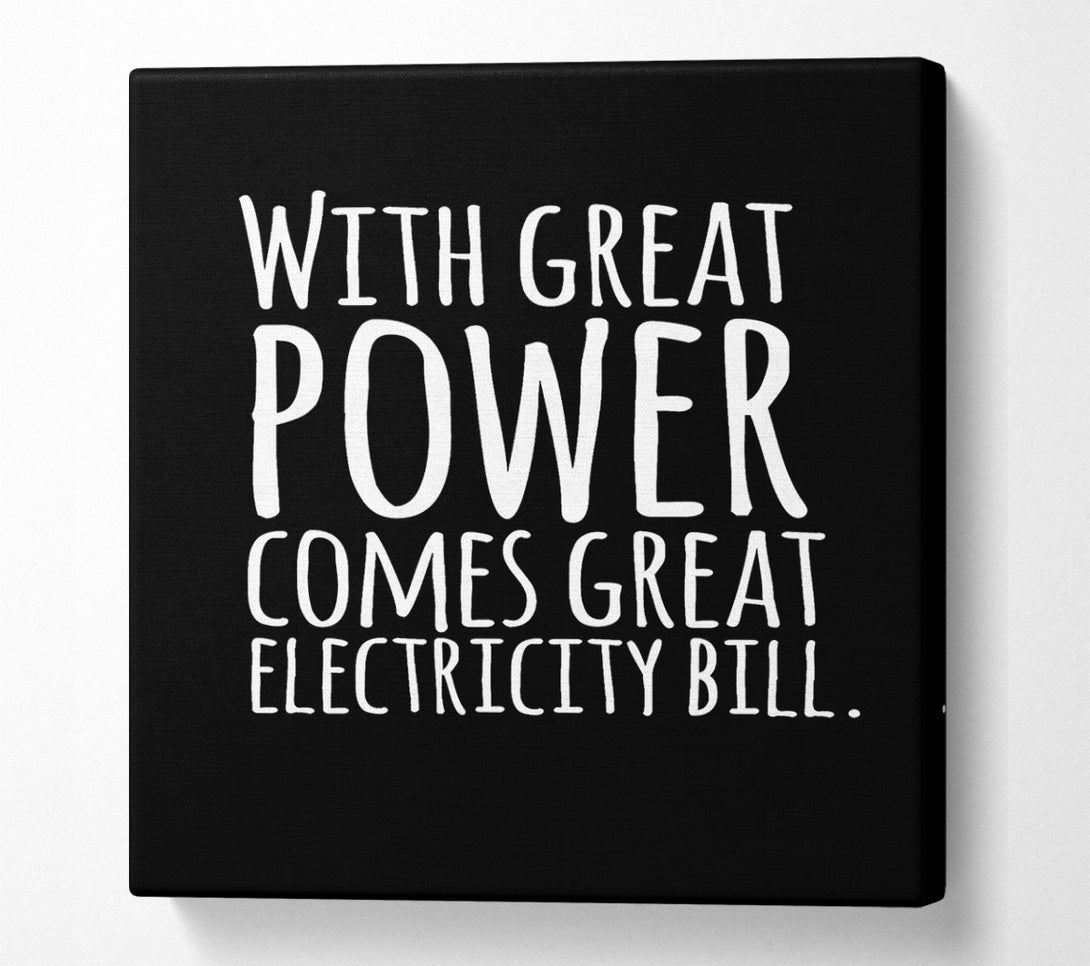  A Canvas Print of With Great Power Canvas Wall Art