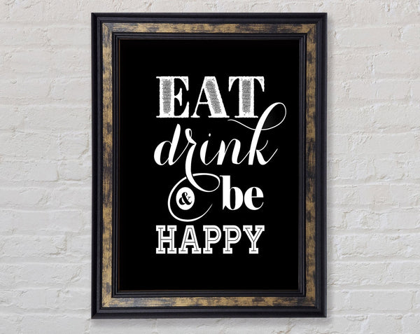 Eat Drink And Be Happy Framed Print