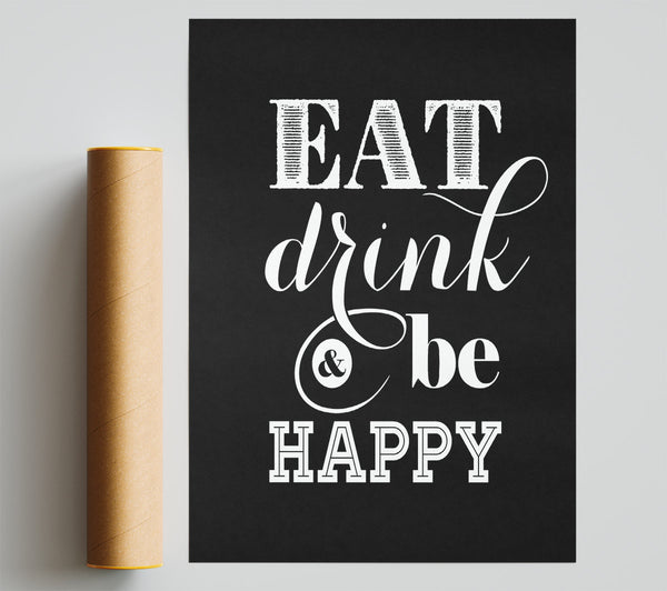 Eat Drink And Be Happy Poster