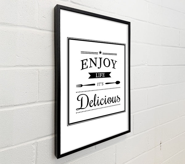 Enjoy Life It's Delicious