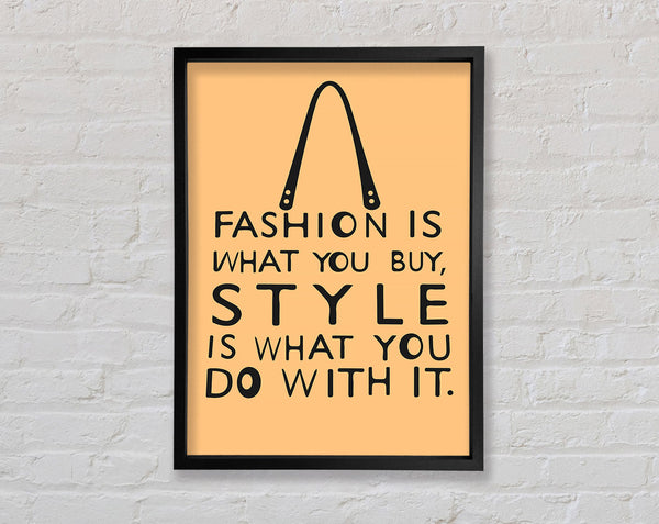 Fashion Is What You Buy Framed Print