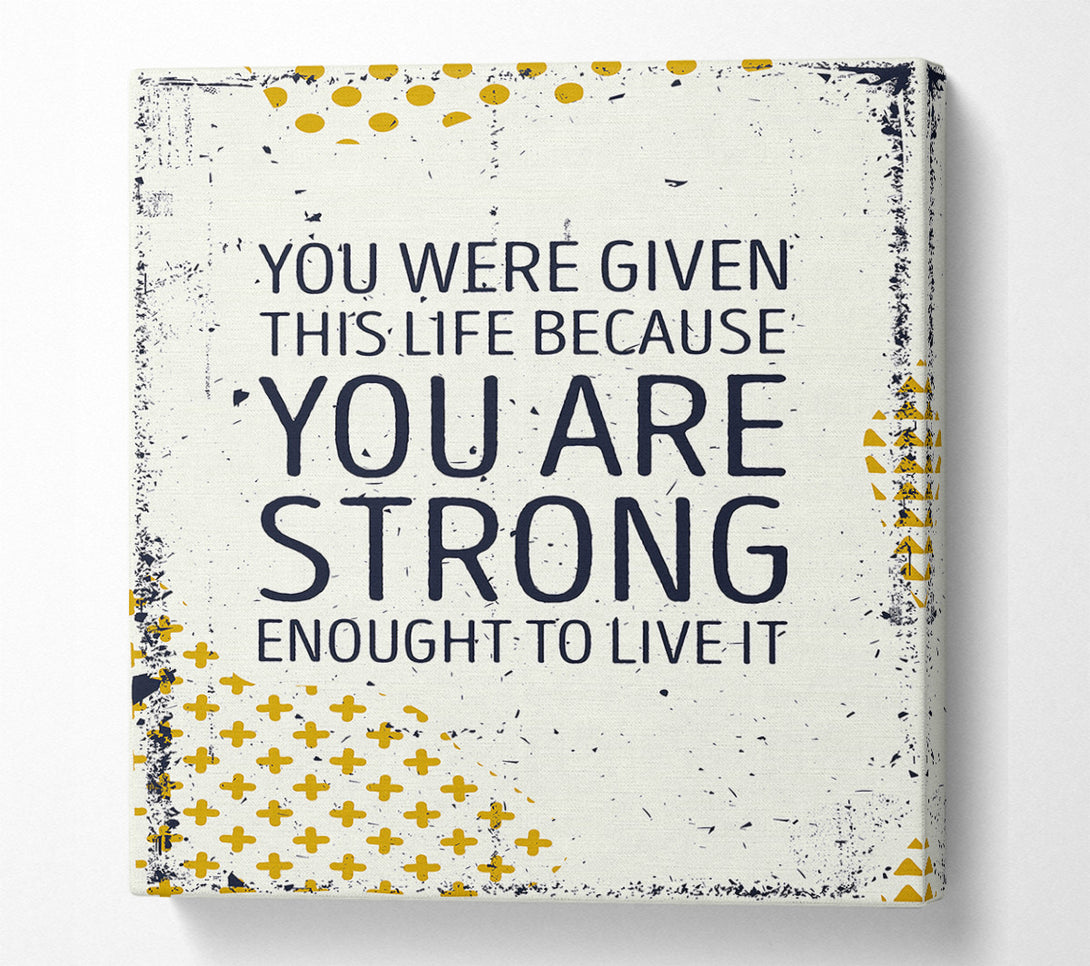  A Canvas Print of You Are Strong Canvas Wall Art