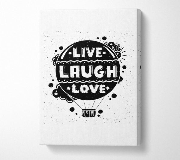  A Canvas Print of Live Laugh Love 2 Canvas Print